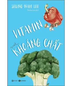 Vitamin & Khoáng chất (Tái bản)