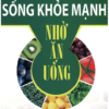 Sống Mạnh Khỏe Nhờ Ăn Uống