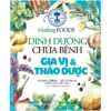 Dinh Dưỡng Chữa Bệnh - Gia Vị & Thảo Dược